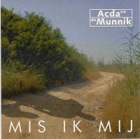 Acda en De Munnik Mis Ik Mij cover artwork