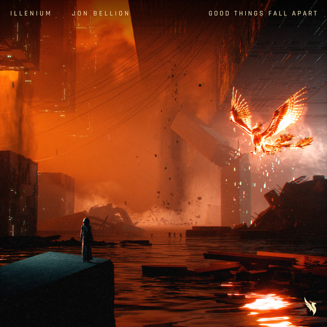 ILLENIUM & Jon Bellion — Good Things Fall Apart cover artwork