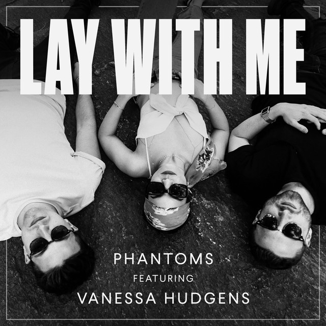 Phantoms featuring Vanessa Hudgens — Lay with Me cover artwork