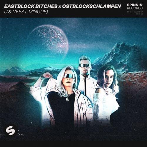 Eastblock Bitches & OBS featuring Mingue — U &amp; I cover artwork