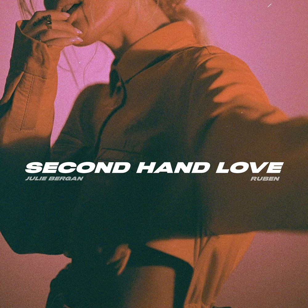 Julie Bergan ft. featuring Ruben Second Hand Love cover artwork