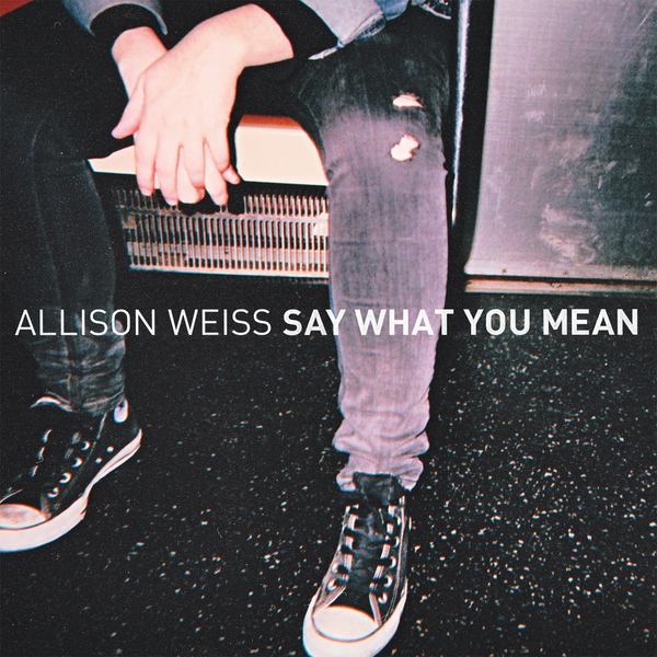 Allison Weiss Say What You Mean cover artwork