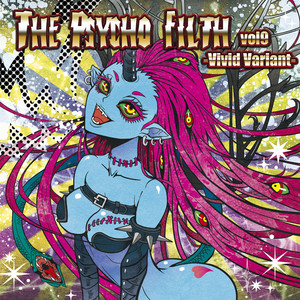 Various Artists THE PSYCHO FILTH vol9 -Vivid Variant- cover artwork