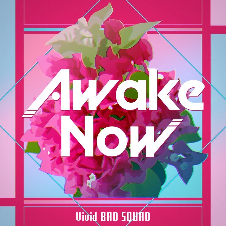 Vivid BAD SQUAD featuring Hatsune Miku — Awake Now cover artwork