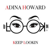 Adina Howard Keep Lookin cover artwork