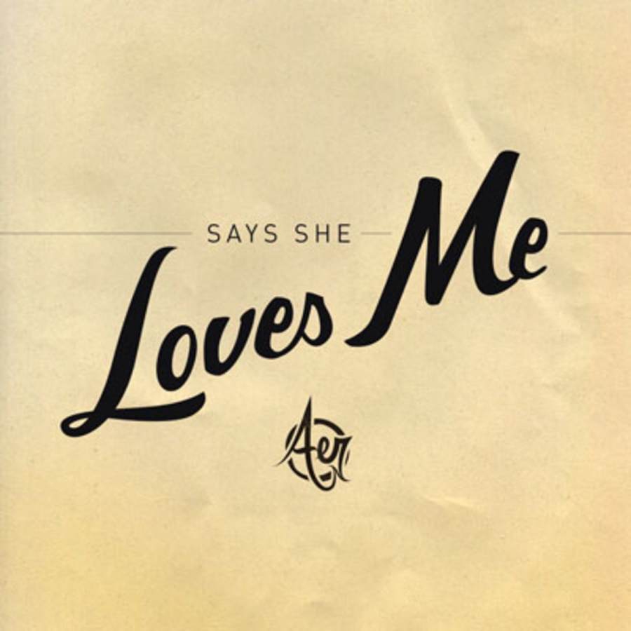 Aer — Says She Loves Me cover artwork