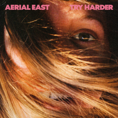 Aerial East Try Harder cover artwork