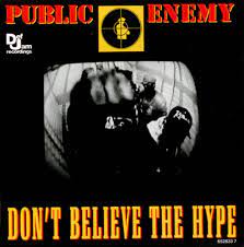 Public Enemy — Don&#039;t Believe The Hype cover artwork