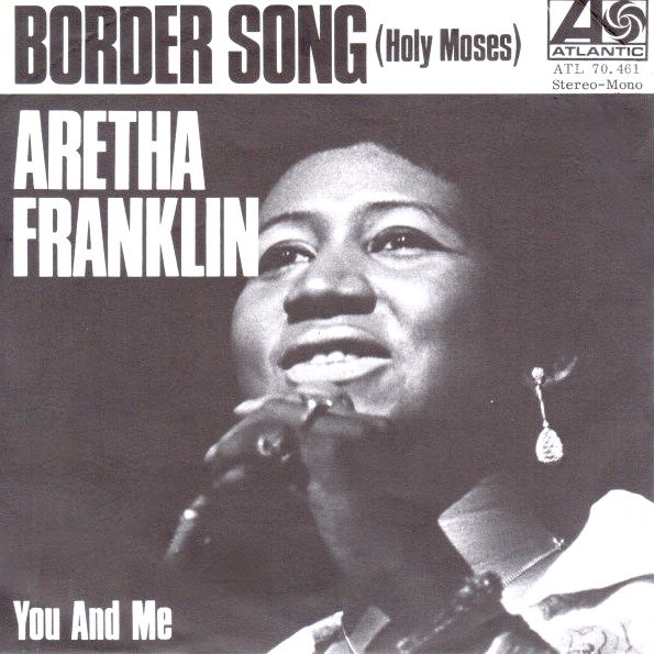 Aretha Franklin — Border Song (Holy Moses) cover artwork