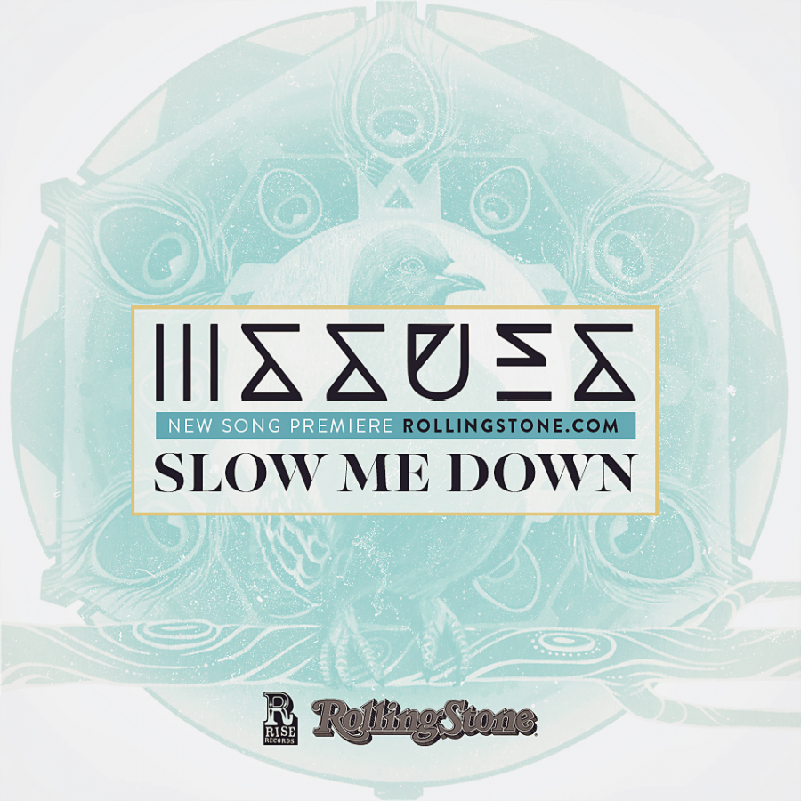 Issues — Slow Me Down cover artwork