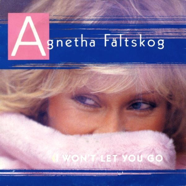 Agnetha Fältskog I Won&#039;t Let You Go cover artwork