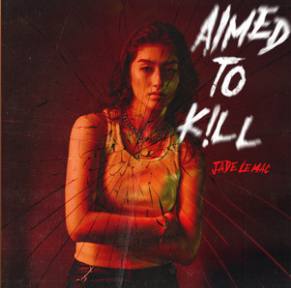 Jade LeMac Aimed To Kill cover artwork