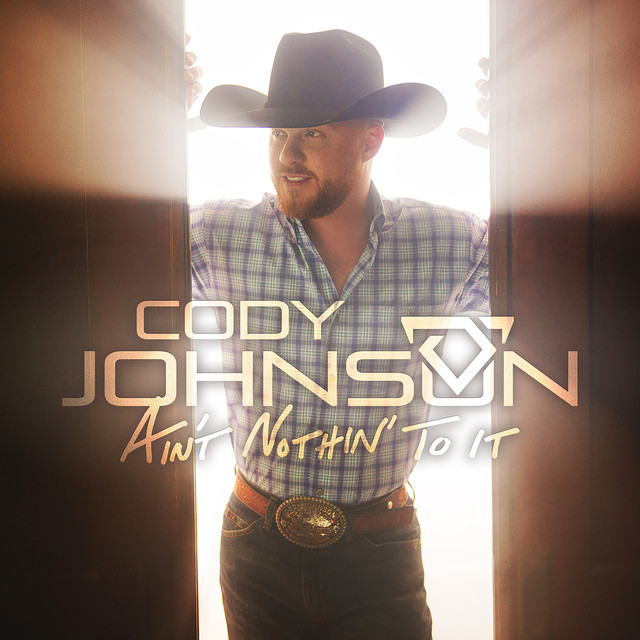 Cody Johnson — Ain&#039;t Nothin&#039; to It cover artwork