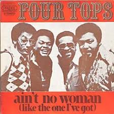 The Four Tops Ain&#039;t No Woman (Like the One I Got) cover artwork