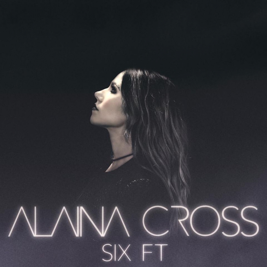 Alaina Cross — Six Ft. cover artwork