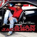 Alan Jackson — Good Time cover artwork