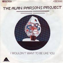 The Alan Parsons Project I Wouldn&#039;t Want to Be Like You cover artwork