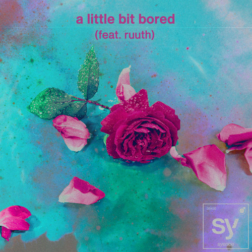 Syence featuring Ruuth — a little bit bored cover artwork