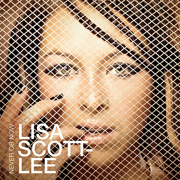 Lisa Scott-Lee — Never or Now cover artwork
