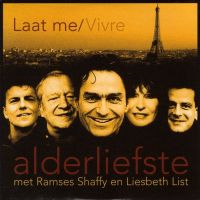 Alderliefste, Liesbeth List, & Ramses Shaffy Laat Me / Vivre cover artwork
