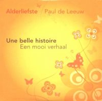 Alderliefste & Paul de Leeuw — Une Belle Histoire - Een Mooi Verhaal cover artwork