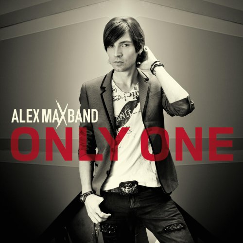 Alex Max Band — Only One cover artwork