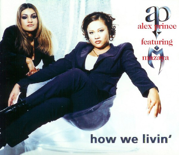 Alex Prince featuring Mazaya — How We Livin&#039; cover artwork