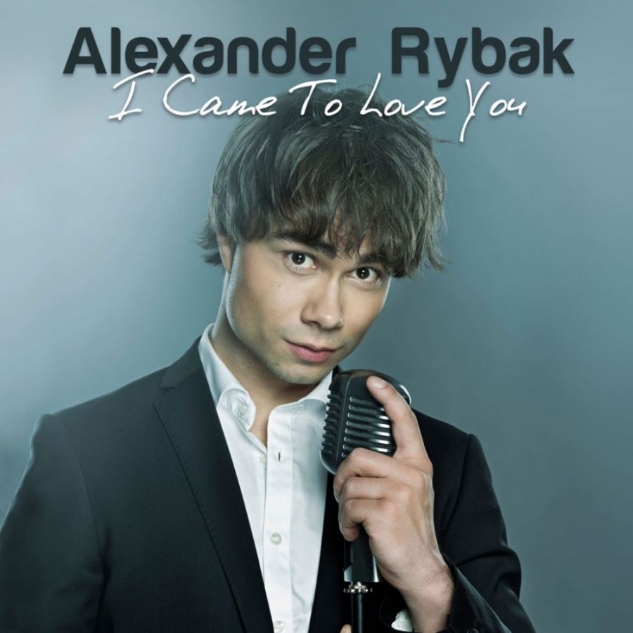 Alexander Rybak — I Came to Love You cover artwork