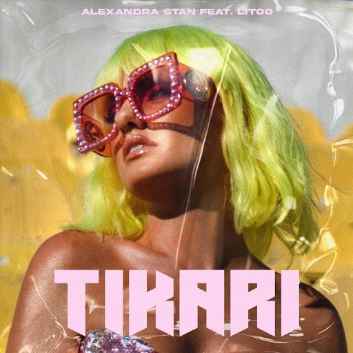 Alexandra Stan featuring LiToo — Tikari cover artwork
