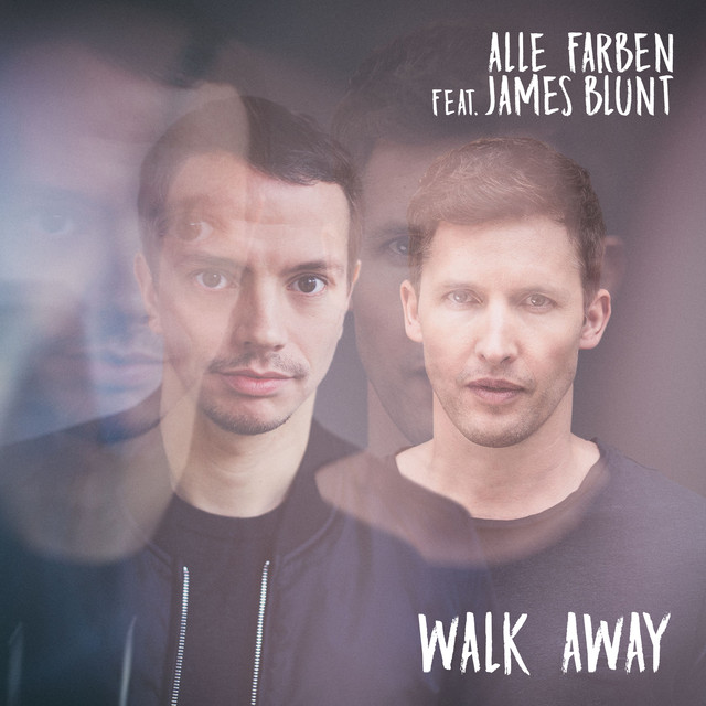 Alle Farben featuring James Blunt — Walk Away cover artwork