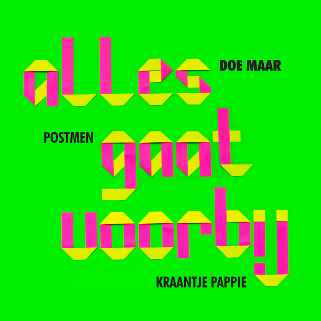 Doe Maar ft. featuring Kraantje Pappie & Postmen Alles Gaat Voorbij cover artwork