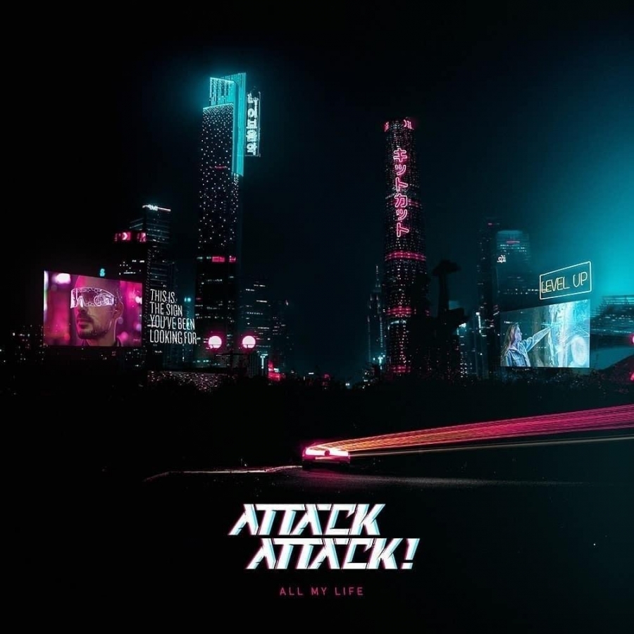 Attack Attack! — All My Life cover artwork