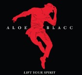 Aloe Blacc Lift Your Spirit cover artwork