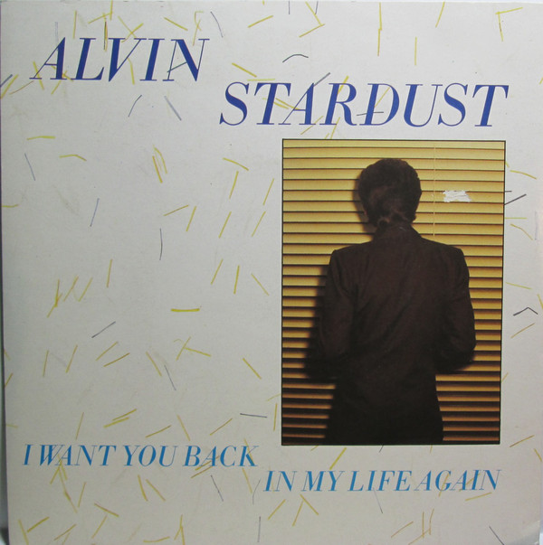Alvin Stardust I Want You Back In My Life Again cover artwork