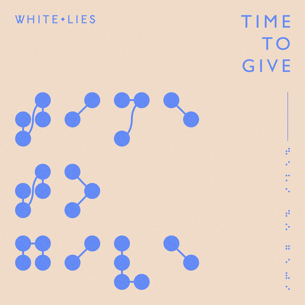 White Lies Time to Give cover artwork