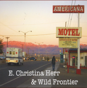E. Christina Herr &amp; Wild Frontier — Americana Motel cover artwork