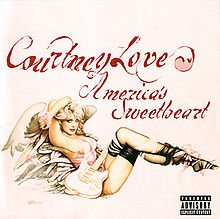 Courtney Love America&#039;s Sweetheart cover artwork