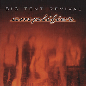 Big Tent Revival — Amplifier cover artwork