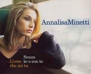 Annalisa Minetti — Senza Te o Con Te cover artwork