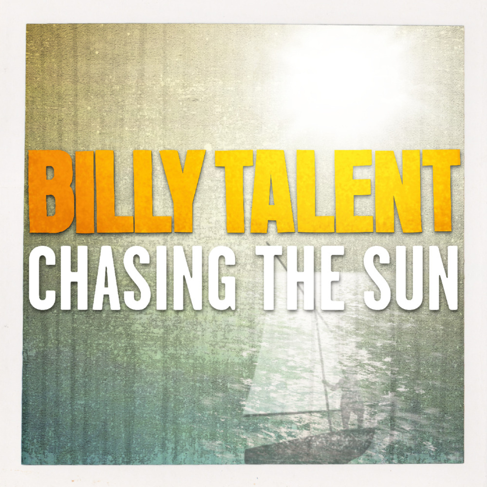 Billy Talent Chasing The Sun cover artwork