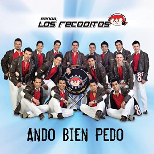 Banda Los Recoditos Ando Bien Pedo cover artwork