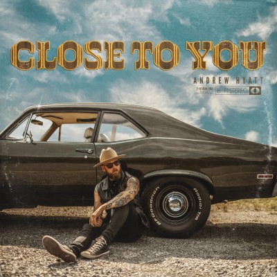 Andrew Hyatt — Close To You cover artwork