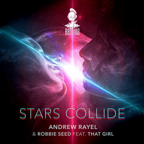 Andrew Rayel & Robbie Seed featuring That Girl — Stars Collide cover artwork