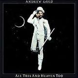 Andrew Gold All This and Heaven Too cover artwork