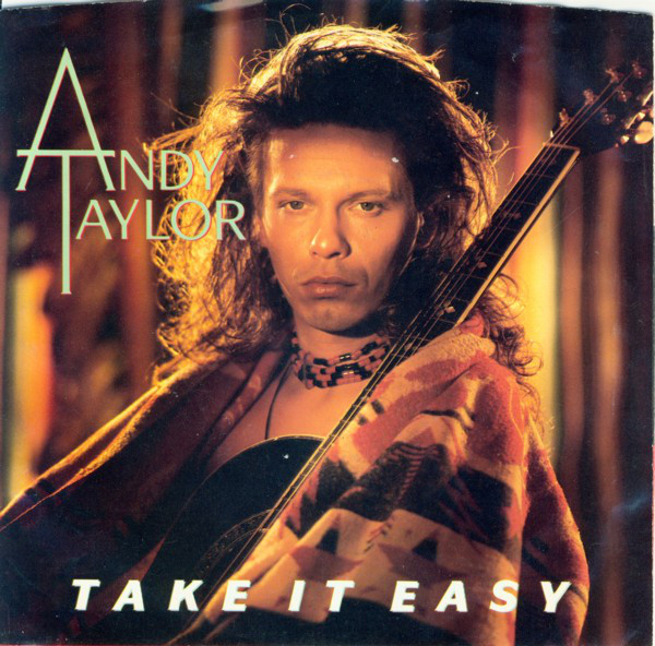 Andy Taylor Take It Easy cover artwork