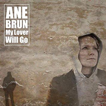 Ane Brun — My Lover Will Go cover artwork