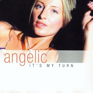 Angelic — It&#039;s My Turn cover artwork