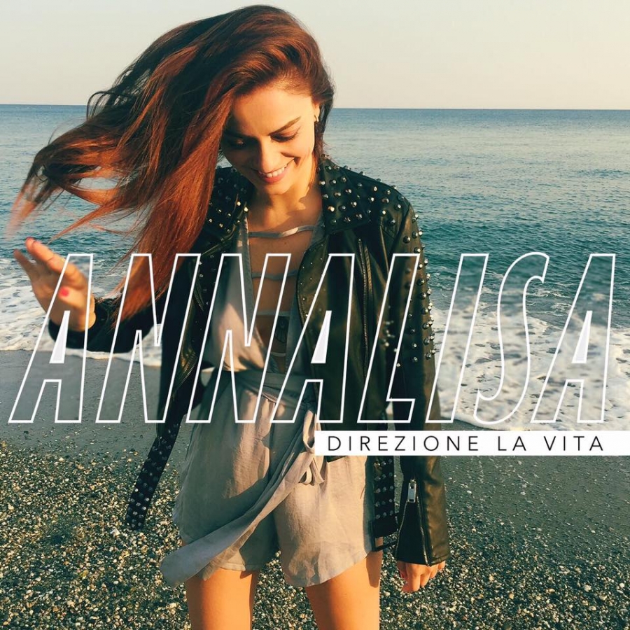 Annalisa — Direzione la vita cover artwork