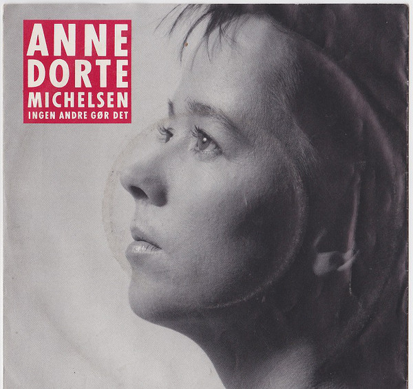 Anne Dorte Michelsen — Ingen andre gør det cover artwork