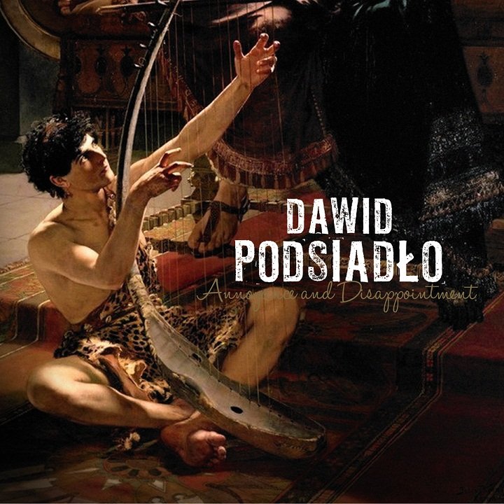 Dawid Podsiadło Annoyance and Disappointment cover artwork